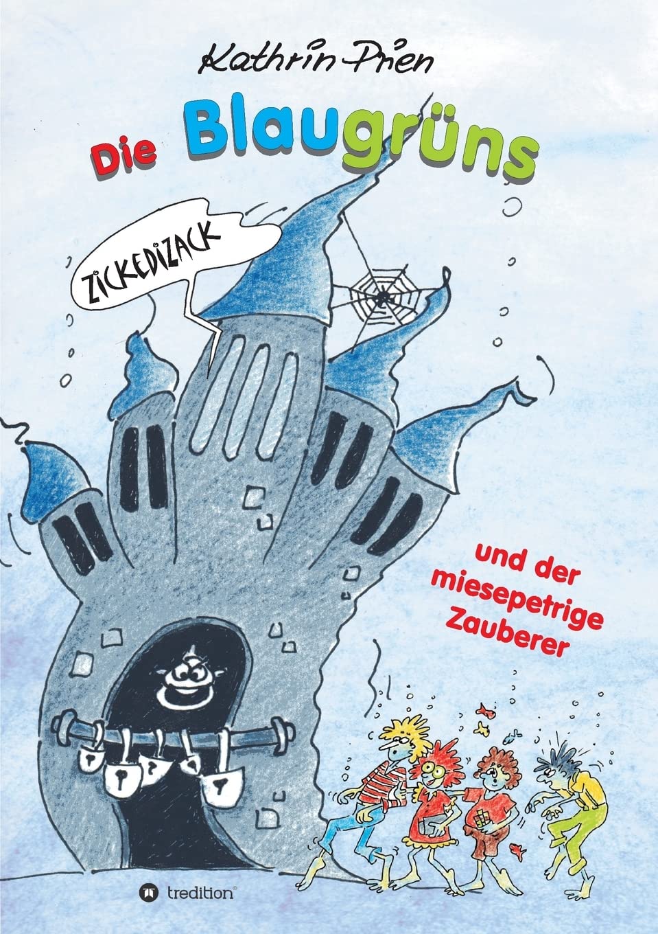 Buy Die Blaugrüns Und Der Miesepetrige Zauberer by Kathrin Prien - German Children's Book Hardcover | Bookshops.in — BookShops.in