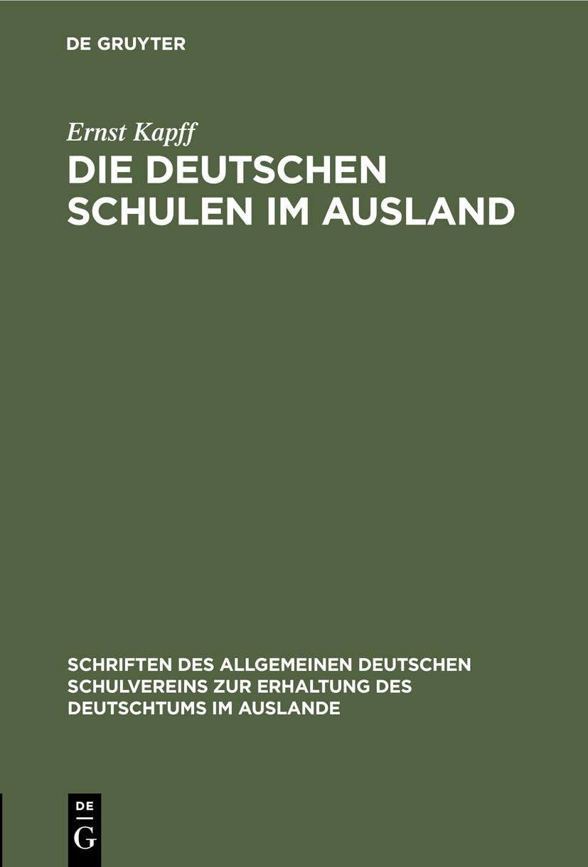 Buy Die Deutschen Schulen Im Ausland by Ernst Kapff | De Gruyter Hardcover | German Language Education Book — BookShops.in