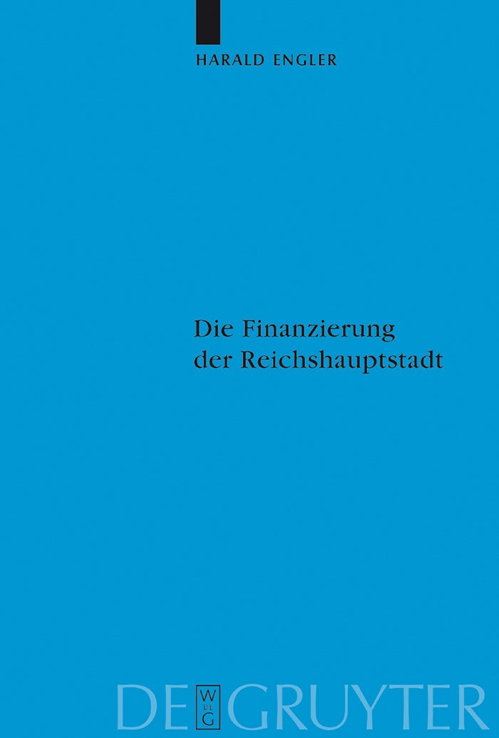 Buy Die Finanzierung Der Reichshauptstadt: Harald Engler, De Gruyter, German Language, Paperback - Economic History of Berlin's Capital Financing — BookShops.in