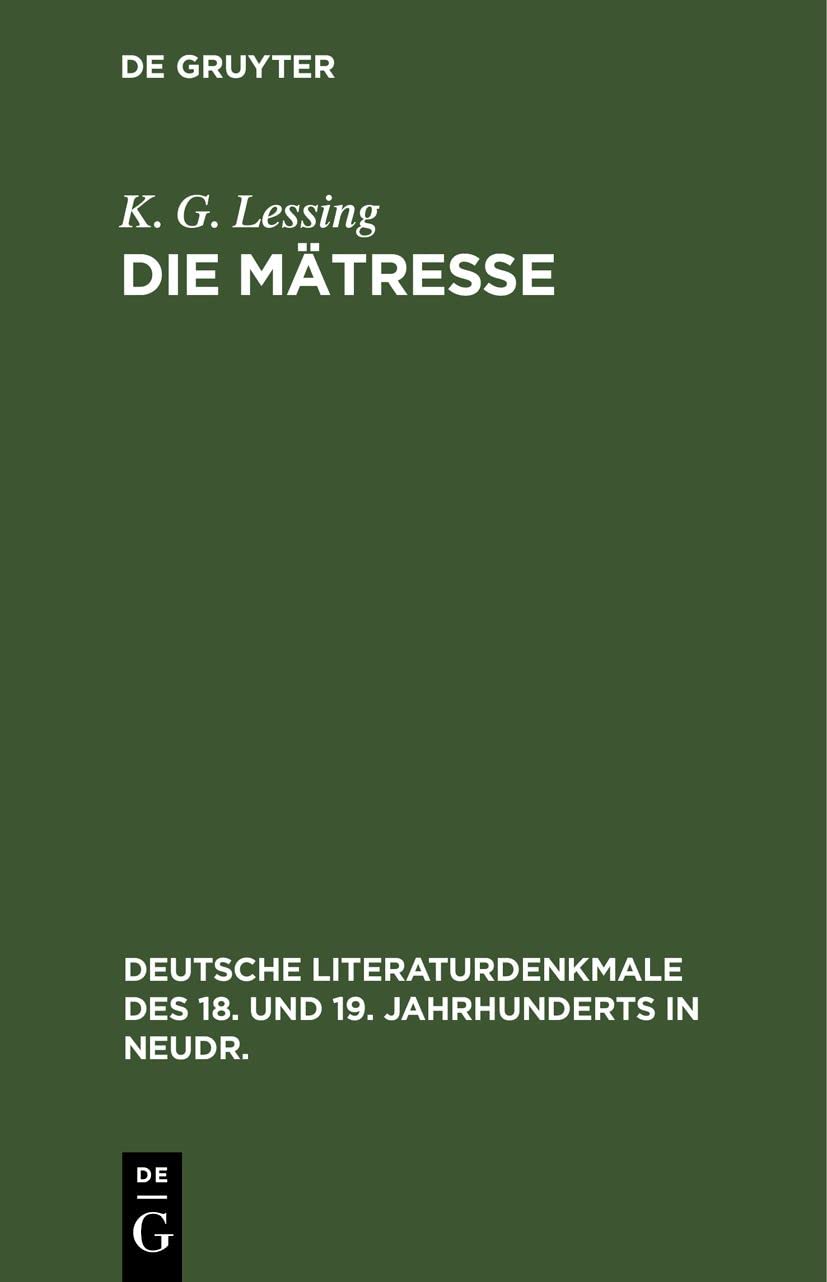 Buy Die Mätresse: Lustspiel von K. G. Lessing | De Gruyter | German Language Paperback | Reprint 2020 Edition — BookShops.in