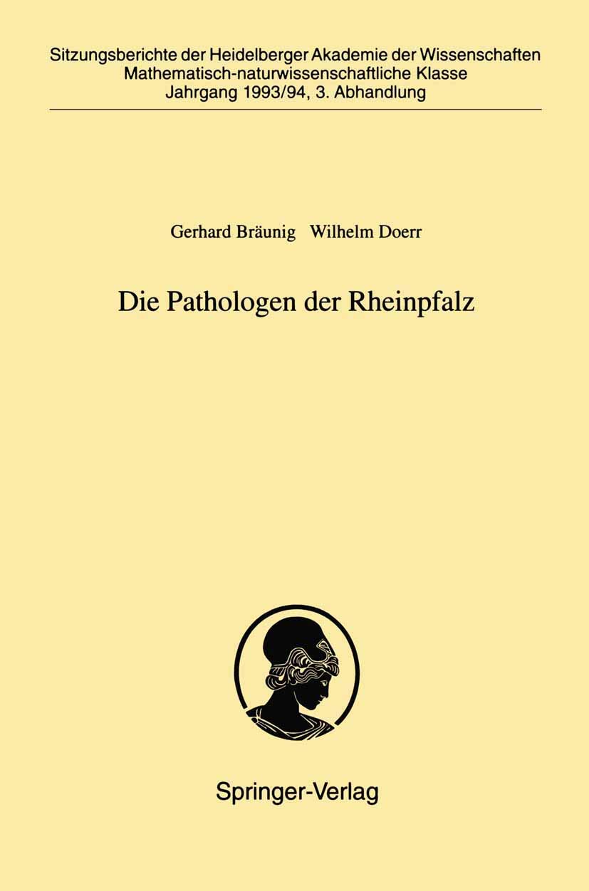 Buy Die Pathologen der Rheinpfalz: 1993/94 / 3 (Sitzungsber.Heidelberg 93/94) by Gerhard Bräunig, Wilhelm Doerr | Springer-Verlag | German | Paperback — BookShops.in