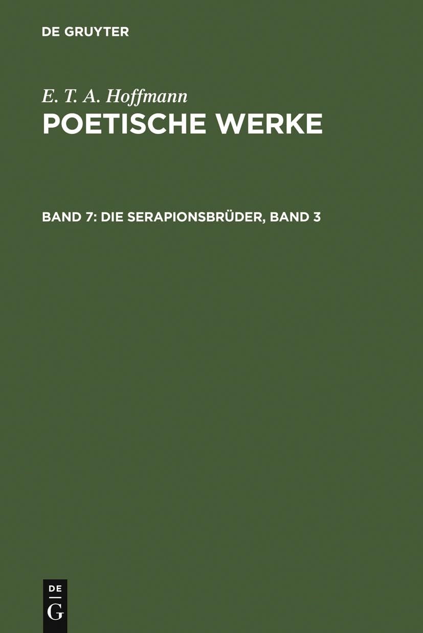 Buy Die Serapionsbrüder Band 3: E.T.A. Hoffmann – German Literature Hardcover (De Gruyter, Reprint Edition) for Scholars & Students | Bookshops.in — BookShops.in