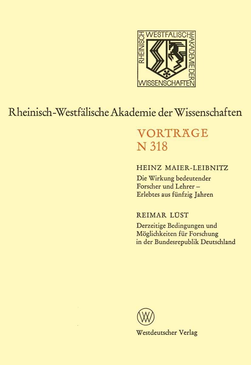 Buy Die Wirkung bedeutender Forscher und Lehrer: Erlebtes aus fünfzig Jahren – Heinz Maier-Leibnitz, Springer VS, German Paperback, 1983 Edition — BookShops.in