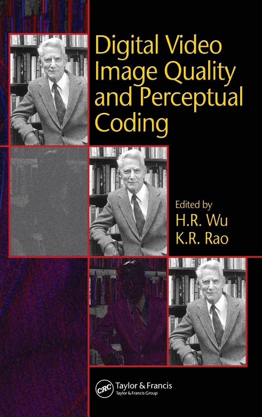 Buy Digital Video Image Quality and Perceptual Coding by H.R. Wu & K.R. Rao | CRC Press | Hardcover | 1st Edition | Computer Science & Graphics Textbook — BookShops.in