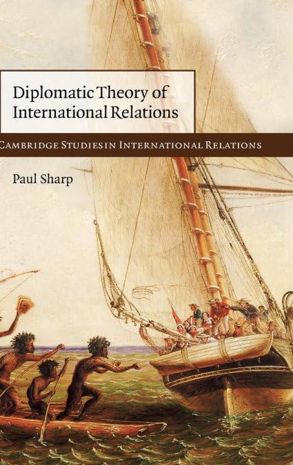 Buy Diplomatic Theory of International Relations by Paul Sharp | Cambridge University Press | Hardcover | English | 9780521760263 | Bookshops.in — BookShops.in