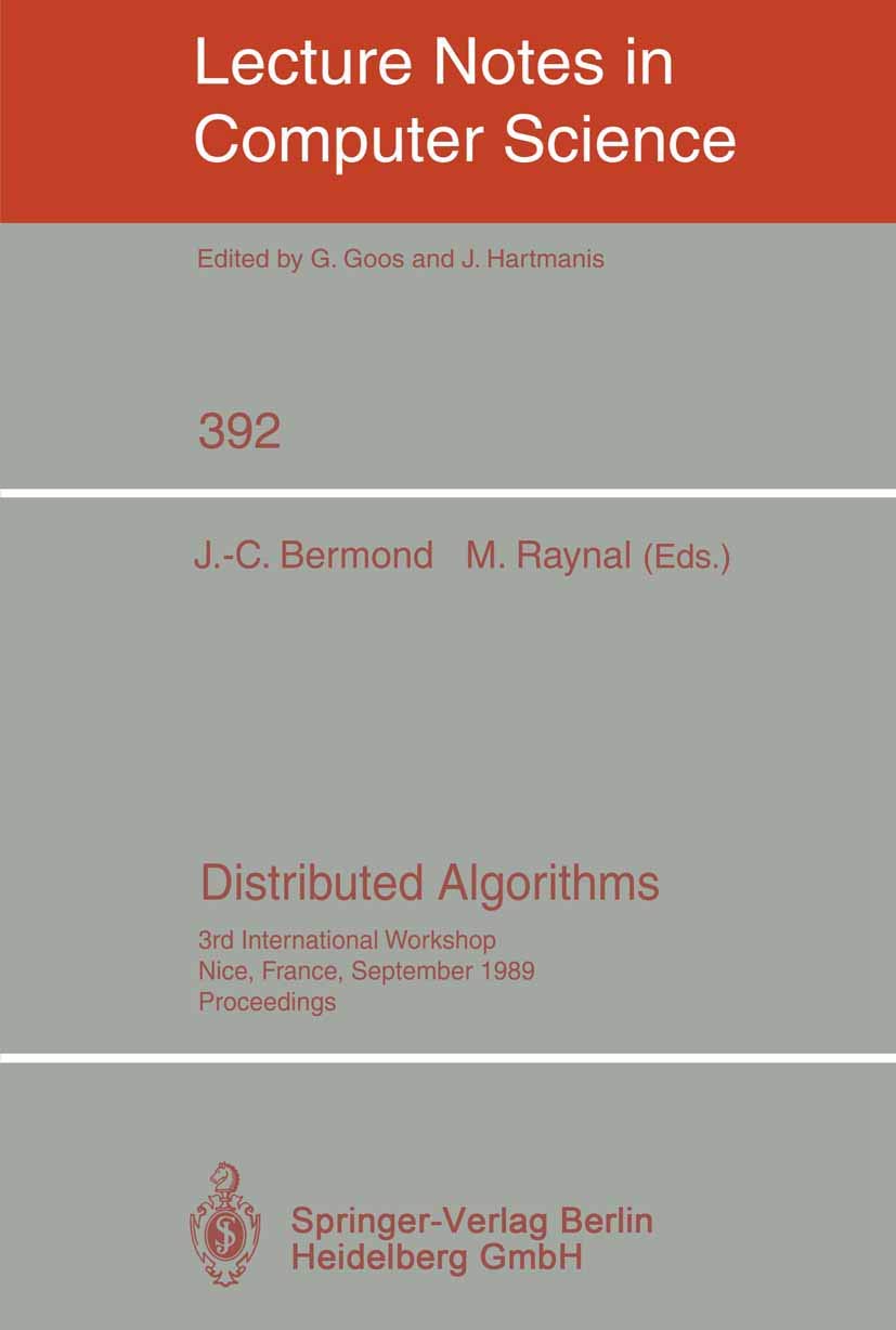 Buy Distributed Algorithms: 3rd International Workshop Proceedings (1989) by Jean-Claude Bermond & Michel Raynal | Springer-Verlag | English Hardcover | Computer Science Algorithms — BookShops.in