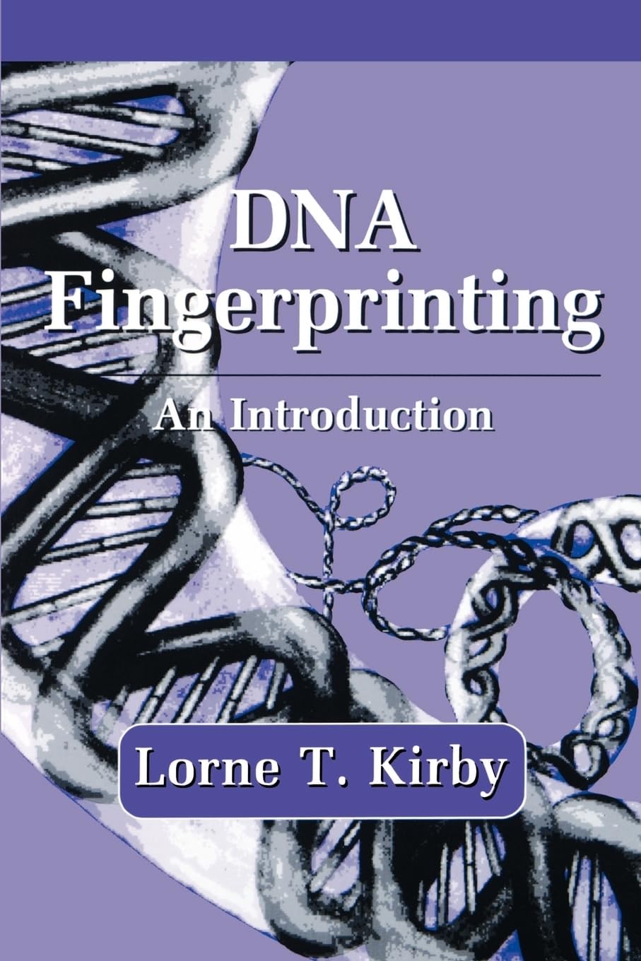 Buy DNA Fingerprinting: An Introduction by Kirby (Hardcover, Reprint) | Oxford University Press | Forensic Medicine & Molecular Biology Textbook — BookShops.in