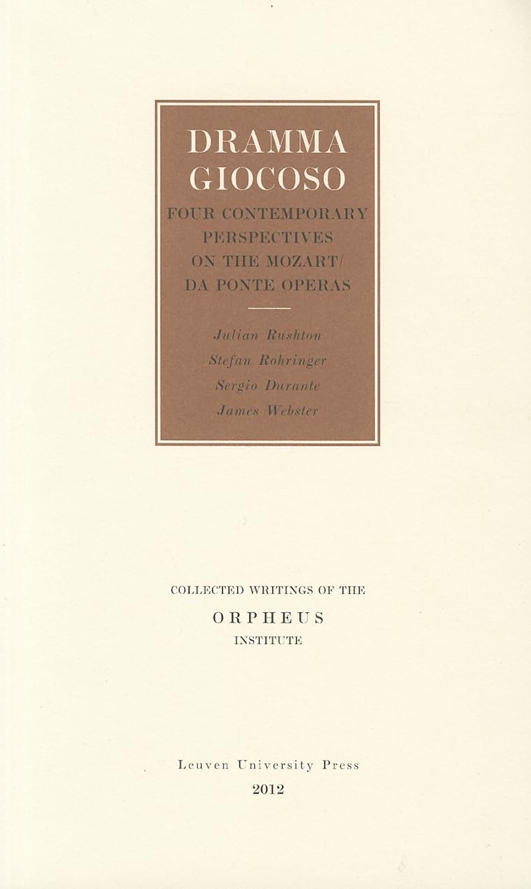 Buy Dramma Giocoso: Four Contemporary Perspectives on the Mozart/Da Ponte Operas by Sergio Durante, Stefan Rohringer, Julian Rushton - Leuven University Press, English, Paperback — BookShops.in