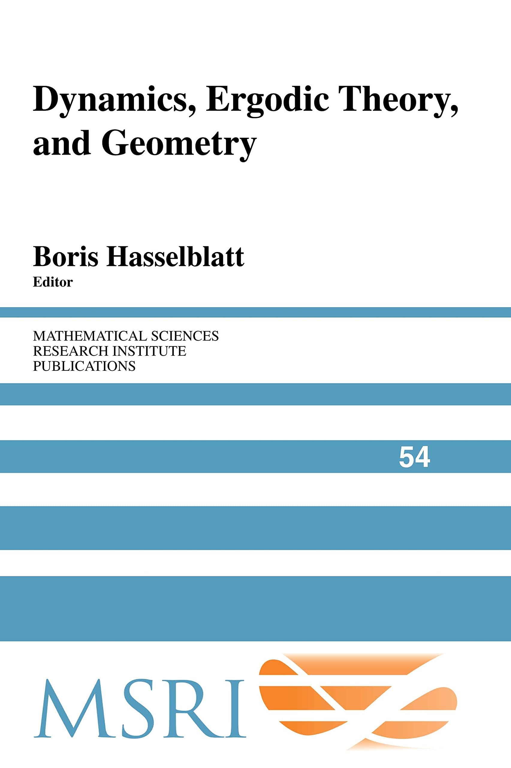Buy Dynamics, Ergodic Theory and Geometry (HB 2007) by Boris Hasselblatt | Cambridge University Press | Hardcover | Mathematics | Bookshops.in — BookShops.in