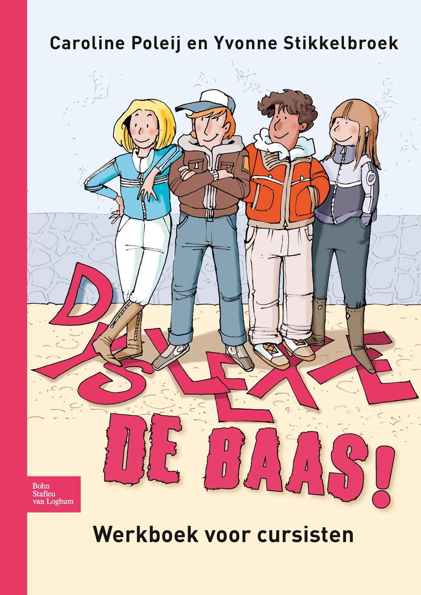 Buy Dyslexie de Baas!: Werkboek Voor Cursisten | Caroline Poleij, Yvonne Stikkelbroek | Bohn Scheltema & Holkema | Dutch Hardcover | Psychology & Psychotherapy Textbook — BookShops.in