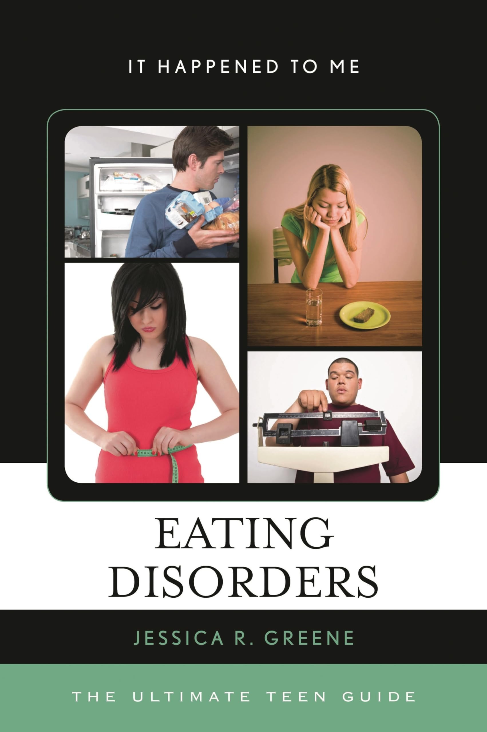 Buy Eating Disorders: The Ultimate Teen Guide (It Happened to Me, 39) by Jessica R. Greene - Rowman & Littlefield Paperback, English, Reprint Edition — BookShops.in