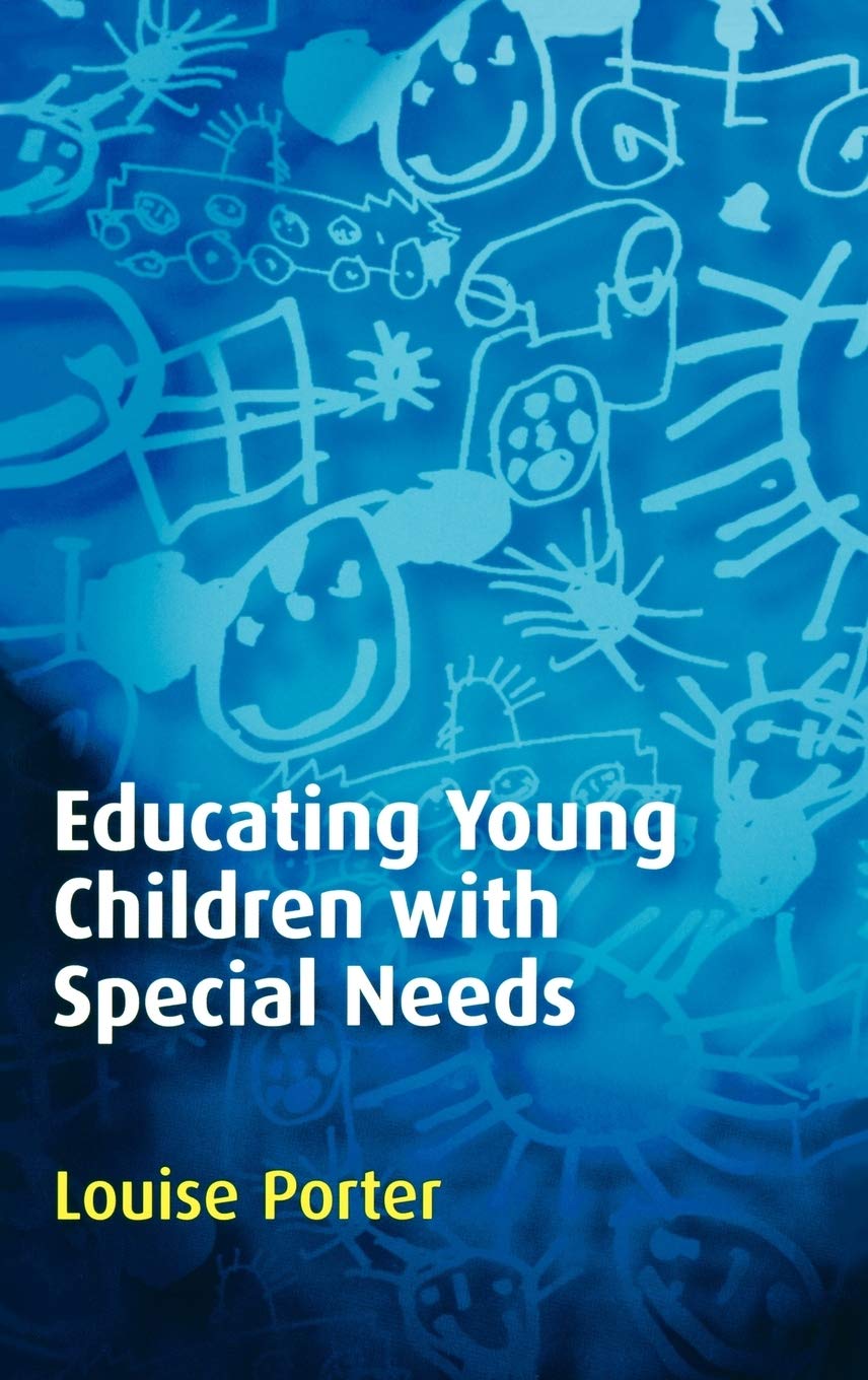 Buy Educating Young Children with Special Needs by Louise Porter | SAGE Publications | Hardcover | First Edition | Special Education Textbook — BookShops.in