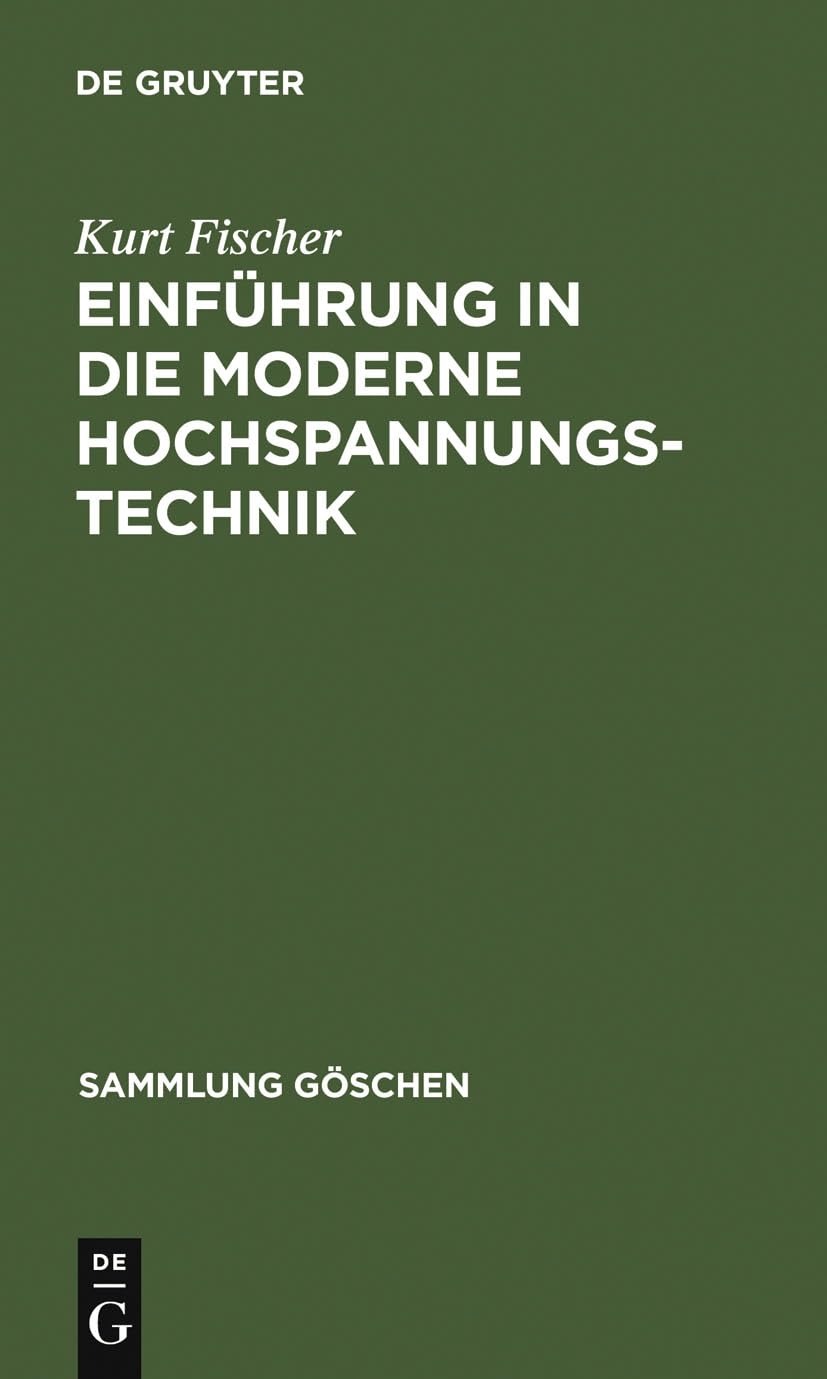 Buy Einführung in die Moderne Hochspannungstechnik by Kurt Fischer | De Gruyter German Paperback | 609 Sammlung Göschen — BookShops.in