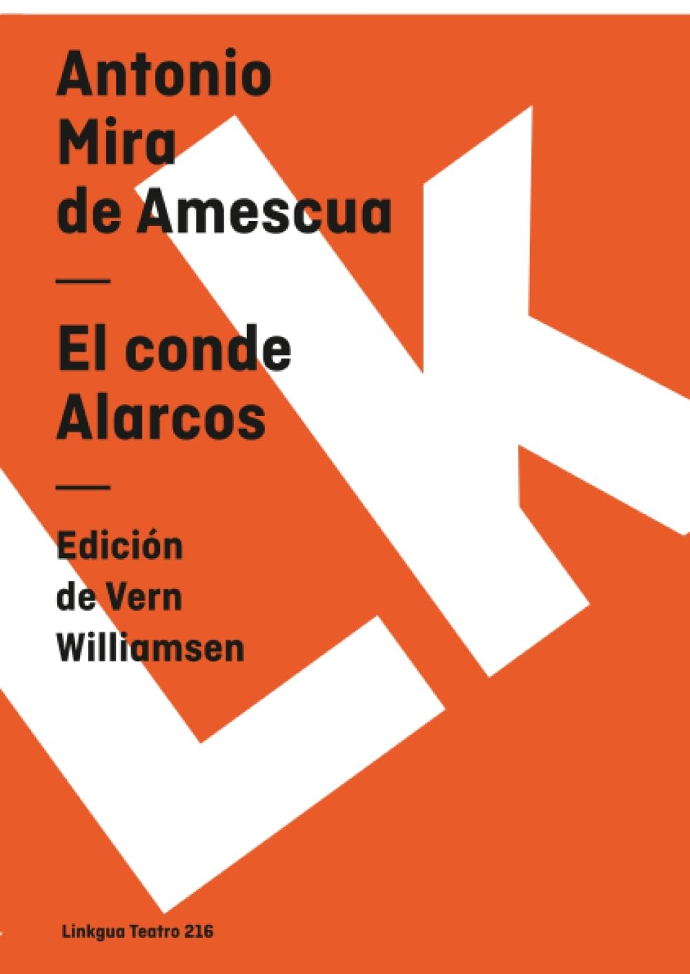 Buy El Conde Alarcos (Teatro) by Antonio Mira De Amescua | Linkgua Spanish Paperback | ISBN 9788498162493 — BookShops.in