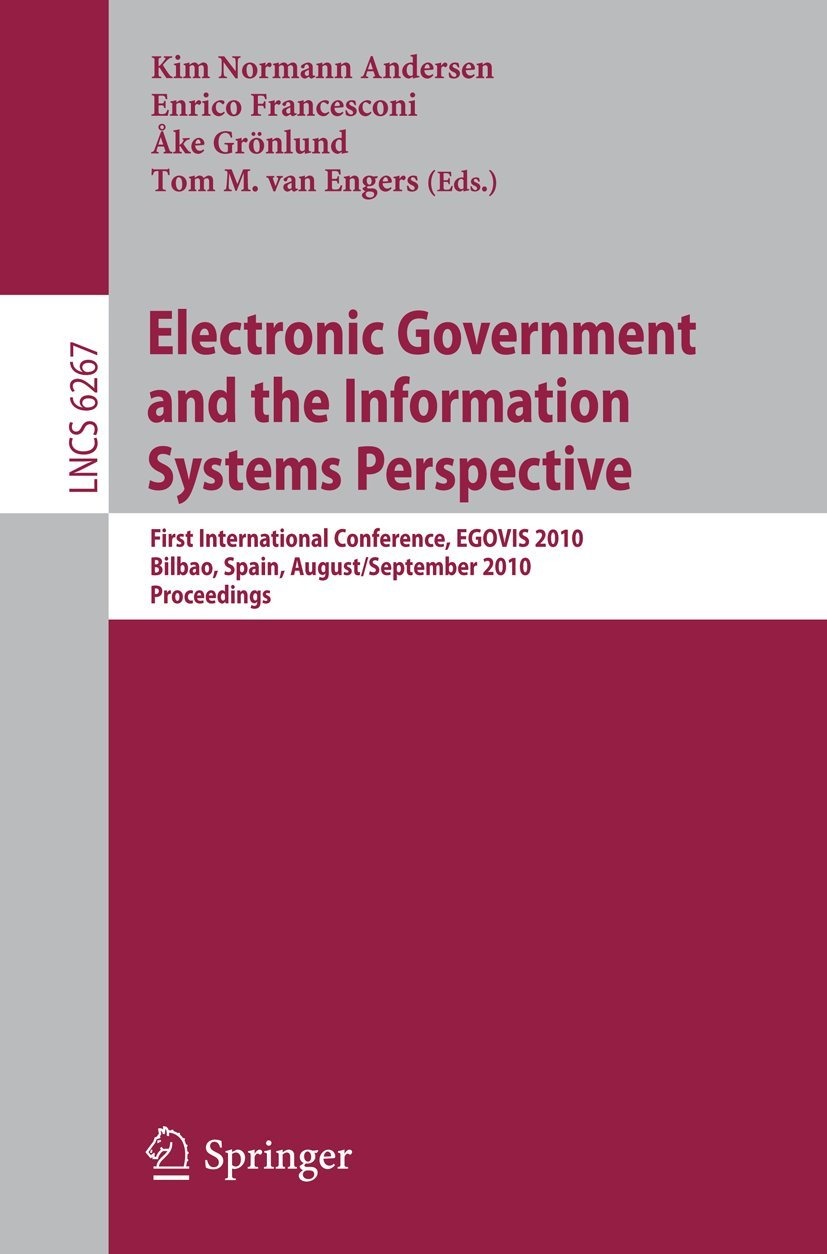 Buy Electronic Government and Information Systems Perspective: EGOVIS 2010 Conference Proceedings by Kim Normann Andersen, Enrico Francesconi, Ake Grönlund | Springer | English | Paperback | 1st Edition — BookShops.in