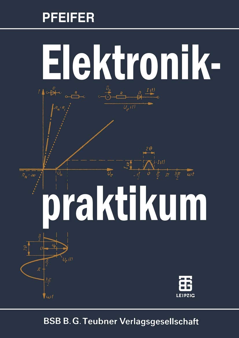 Buy Elektronikpraktikum by Harry Pfeifer | Springer-Verlag | 3rd Edition 1984 | German Hardcover | Engineering & Technology Book — BookShops.in