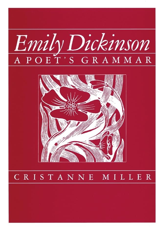 Buy Emily Dickinson: A Poet's Grammar by Cristanne Miller | Harvard University Press | English | Paperback | Reprint Edition — BookShops.in