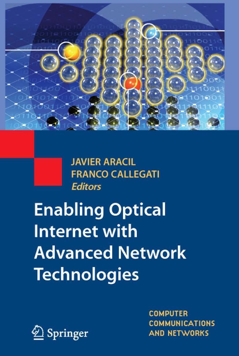 Buy Enabling Optical Internet with Advanced Network Technologies by Javier Aracil, Franco Callegati | Springer | English | Paperback | 2009 Edition — BookShops.in