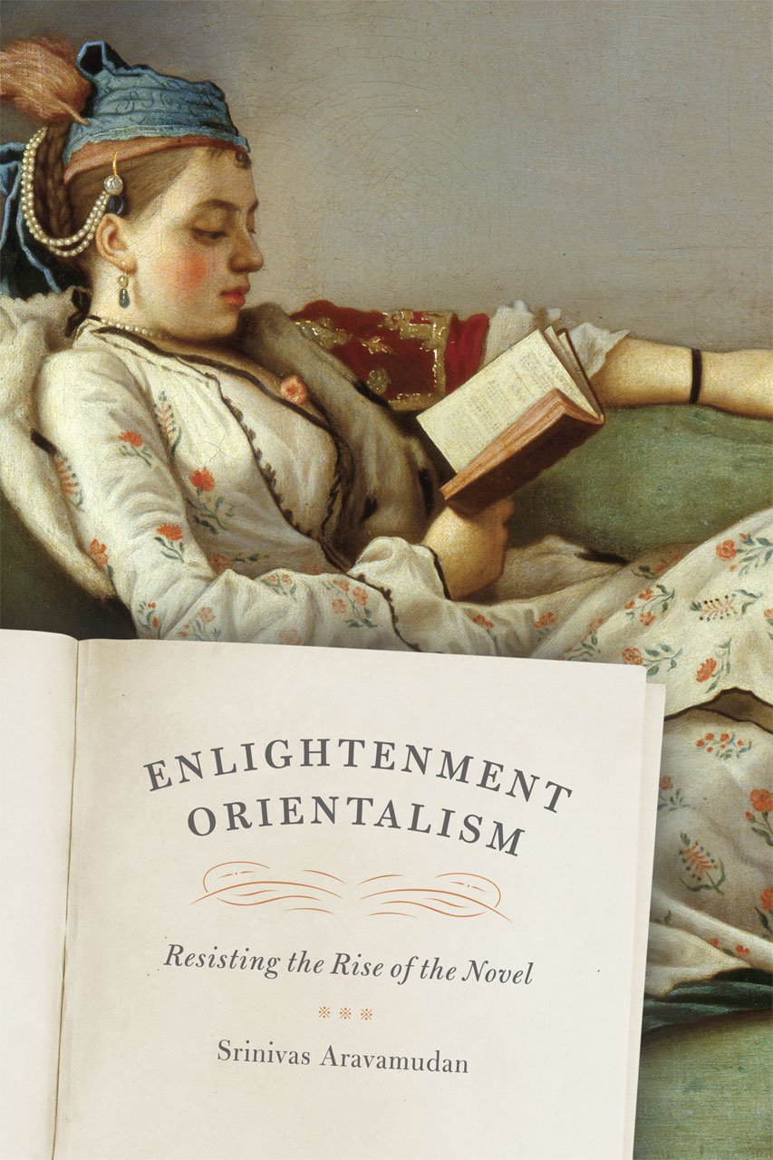 Buy Enlightenment Orientalism: Resisting the Rise of the Novel by Srinivas Aravamudan | Univ of Chicago Pr | Hardcover | English | 9780226024486 | World Literature & Literary Criticism — BookShops.in