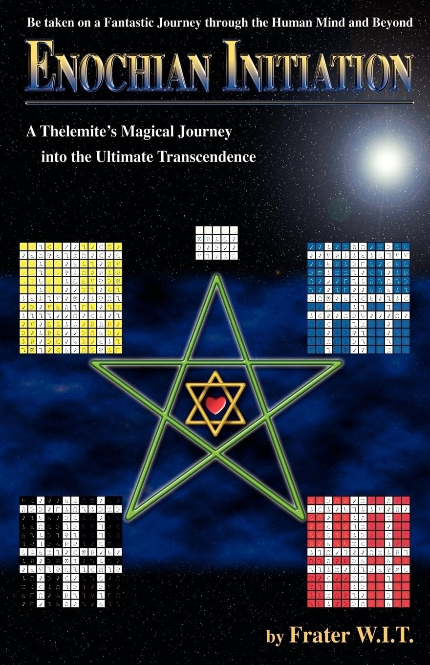 Buy Enochian Initiation: A Thelemite's Magical Journey into the Ultimate Transcendence by Frater W. I. T., Outskirts Press, English, Paperback, 2006 — BookShops.in