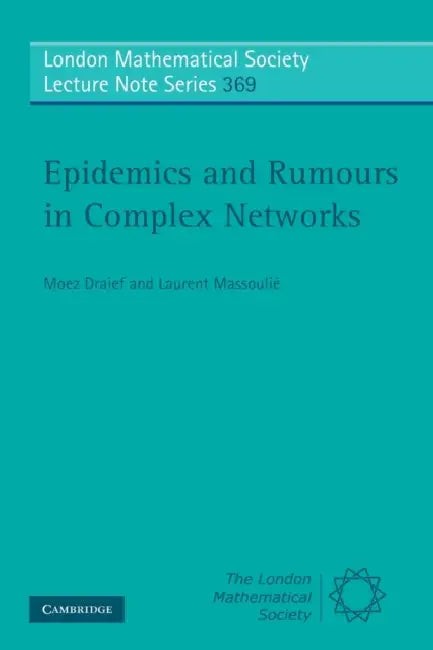 Buy Epidemics and Rumours in Complex Networks (English, Moez Draief | Laurent Massoulie) — BookShops.in