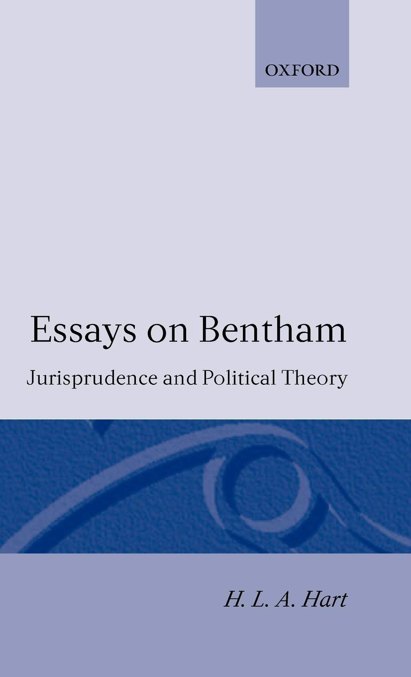 Buy Essays on Bentham: Jurisprudence and Political Theory by H. L. A. Hart | Oxford University Press | Hardcover | 1st Edition | Legal Philosophy — BookShops.in
