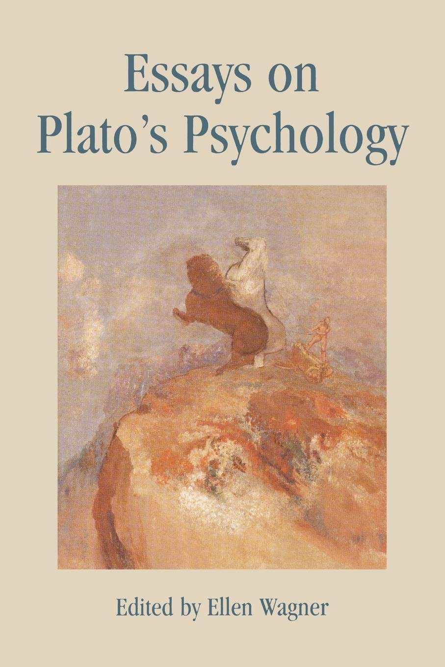 Buy Essays on Plato's Psychology edited by Ellen Wagner, Richard Bett, Christopher Bobonich | Lexington Books | Hardcover | English | Philosophy Textbooks — BookShops.in