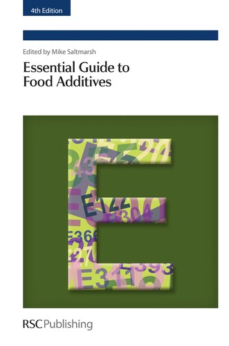 Buy Essential Guide to Food Additives by Mike Saltmarsh | Royal Society of Chemistry | Hardcover | 4th Edition | Chemistry Textbook for Students and Professionals — BookShops.in