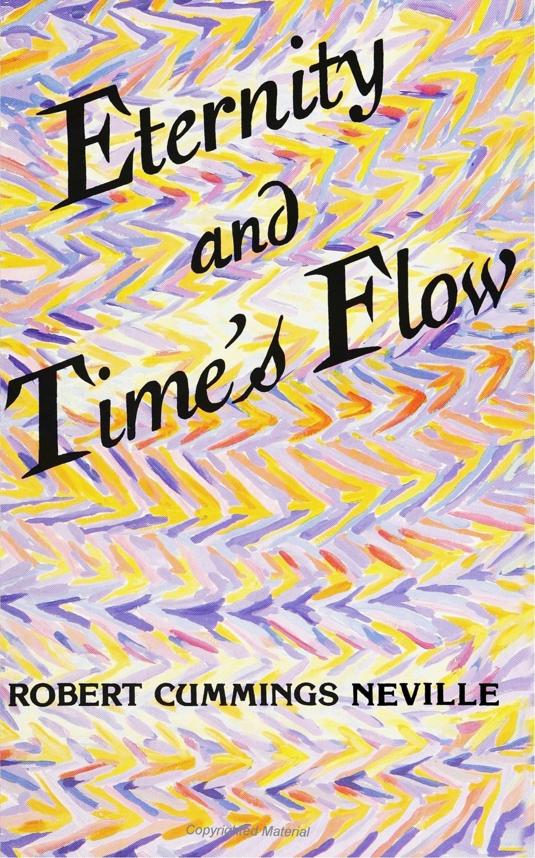 Buy Eternity and Time's Flow by Robert Cummings Neville | SUNY Press | Philosophy Metaphysics | Paperback | English — BookShops.in