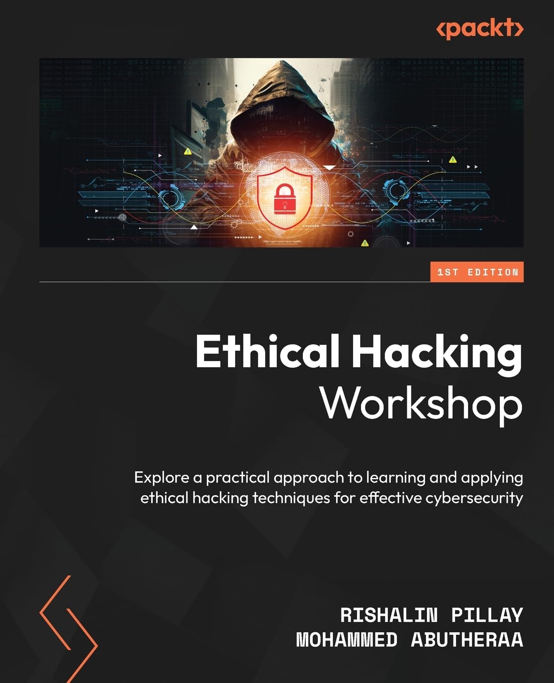 Buy Ethical Hacking Workshop by Rishalin Pillay & Mohammed Abutheraa | Packt Publishing | Hardcover | English | 2023 | Computers & Internet | Hacking — BookShops.in