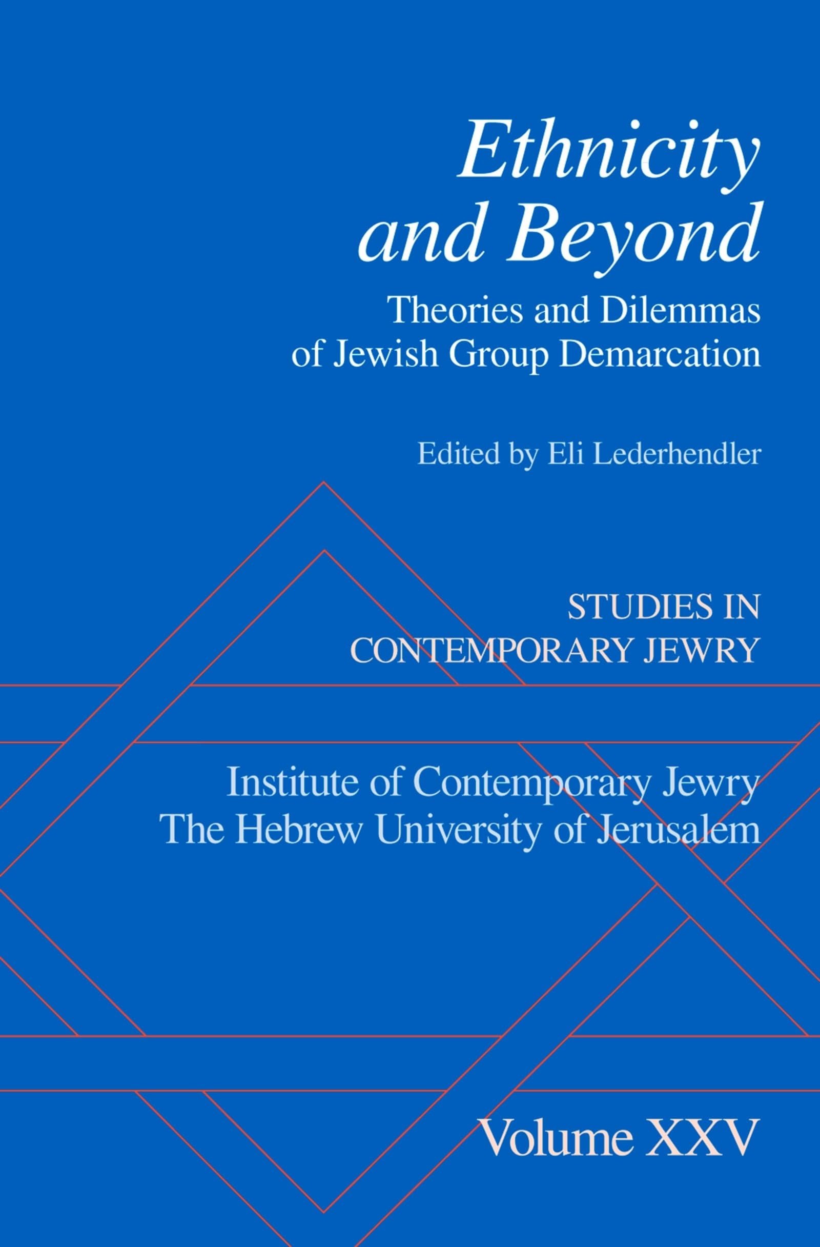 Buy Ethnicity and Beyond: Theories and Dilemmas of Jewish Group Demarcation by Eli Lederhendler | Oxford Univ Pr | Paperback | 1st Edition | 9780199793495 — BookShops.in