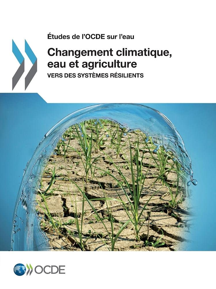 Buy Changement climatique, eau et agriculture: Études de l'OCDE sur l'eau - OECD Hardcover French Edition | Bookshops.in — BookShops.in
