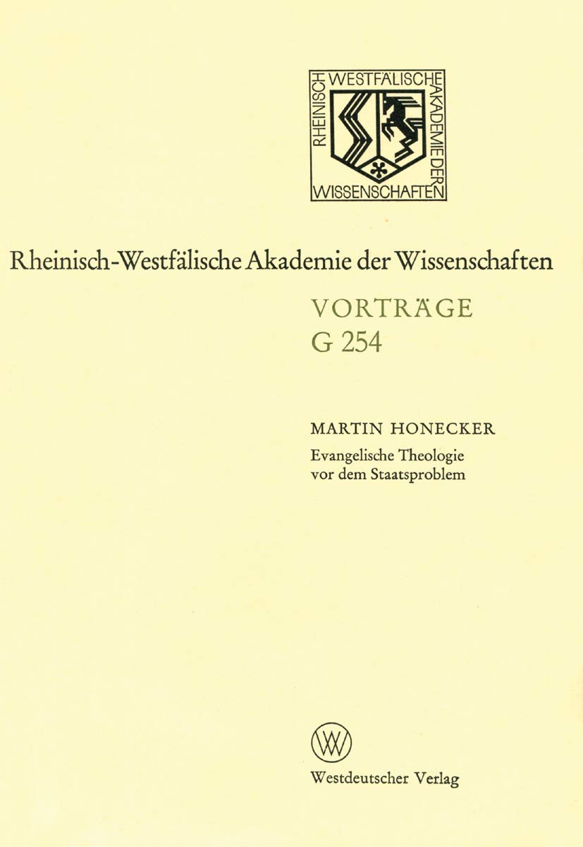 Buy Evangelische Theologie vor dem Staatsproblem by Martin Honecker (German, Hardcover, 1981 Edition) | Springer VS | Academic Theology & State Theory Book — BookShops.in