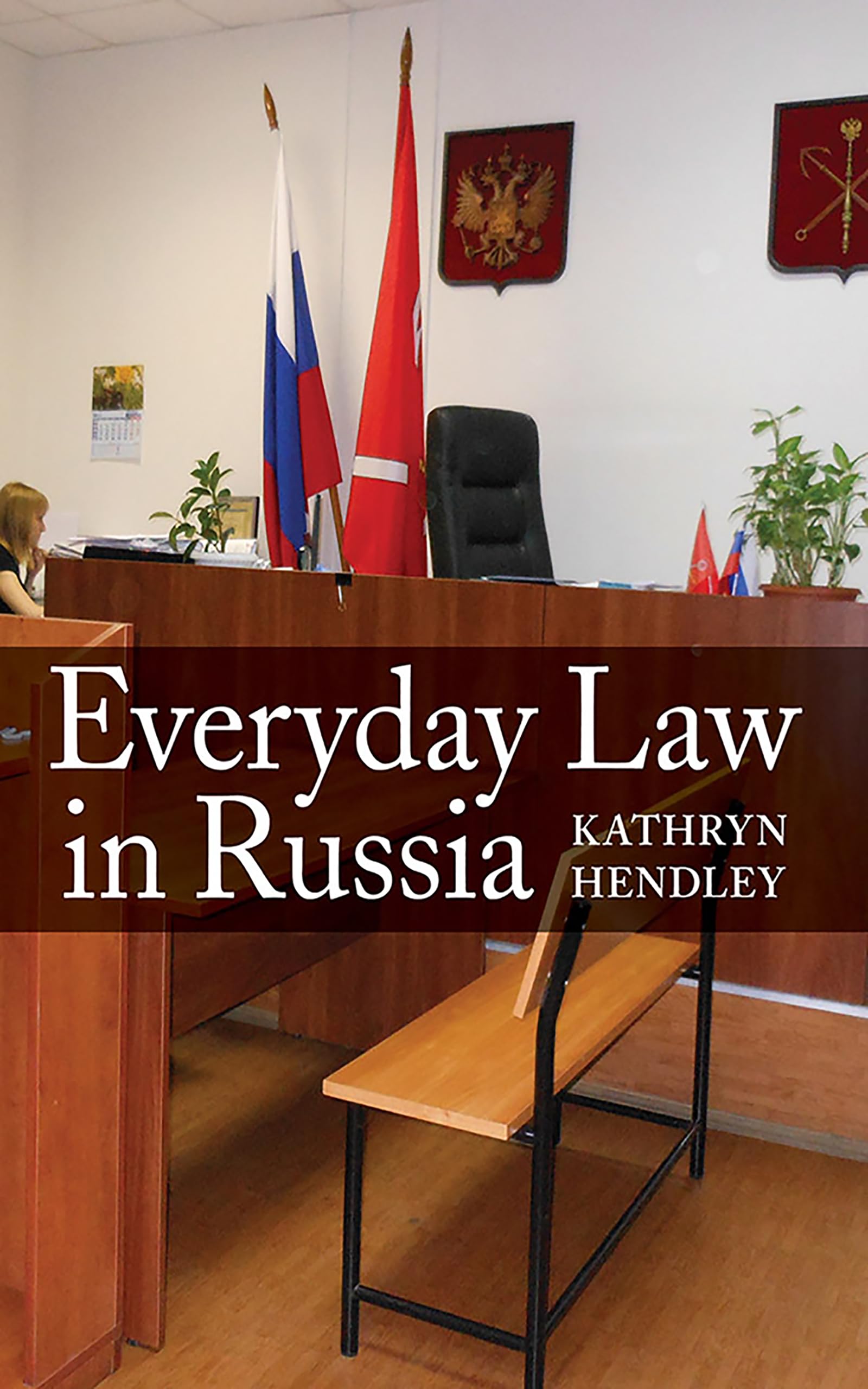 Buy Everyday Law in Russia by Kathryn Hendley – Russian Legal Culture — BookShops.in