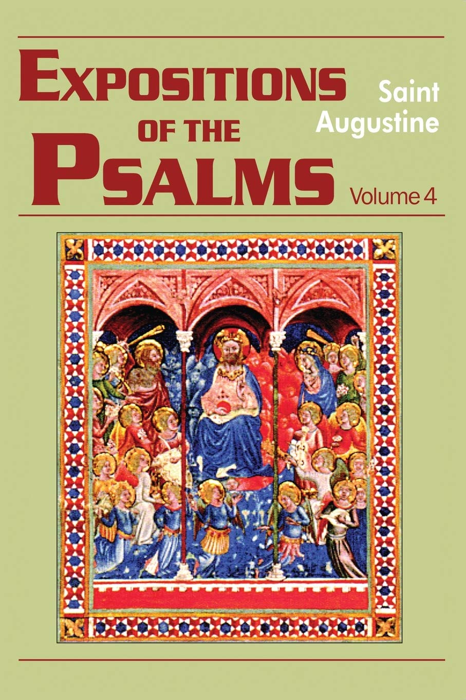 Buy Expositions of the Psalms 73-98: Volume 4, Part 18 by Saint Augustine - Hardcover Translation for the 21st Century - New City Press - Christian Theology & Spirituality — BookShops.in