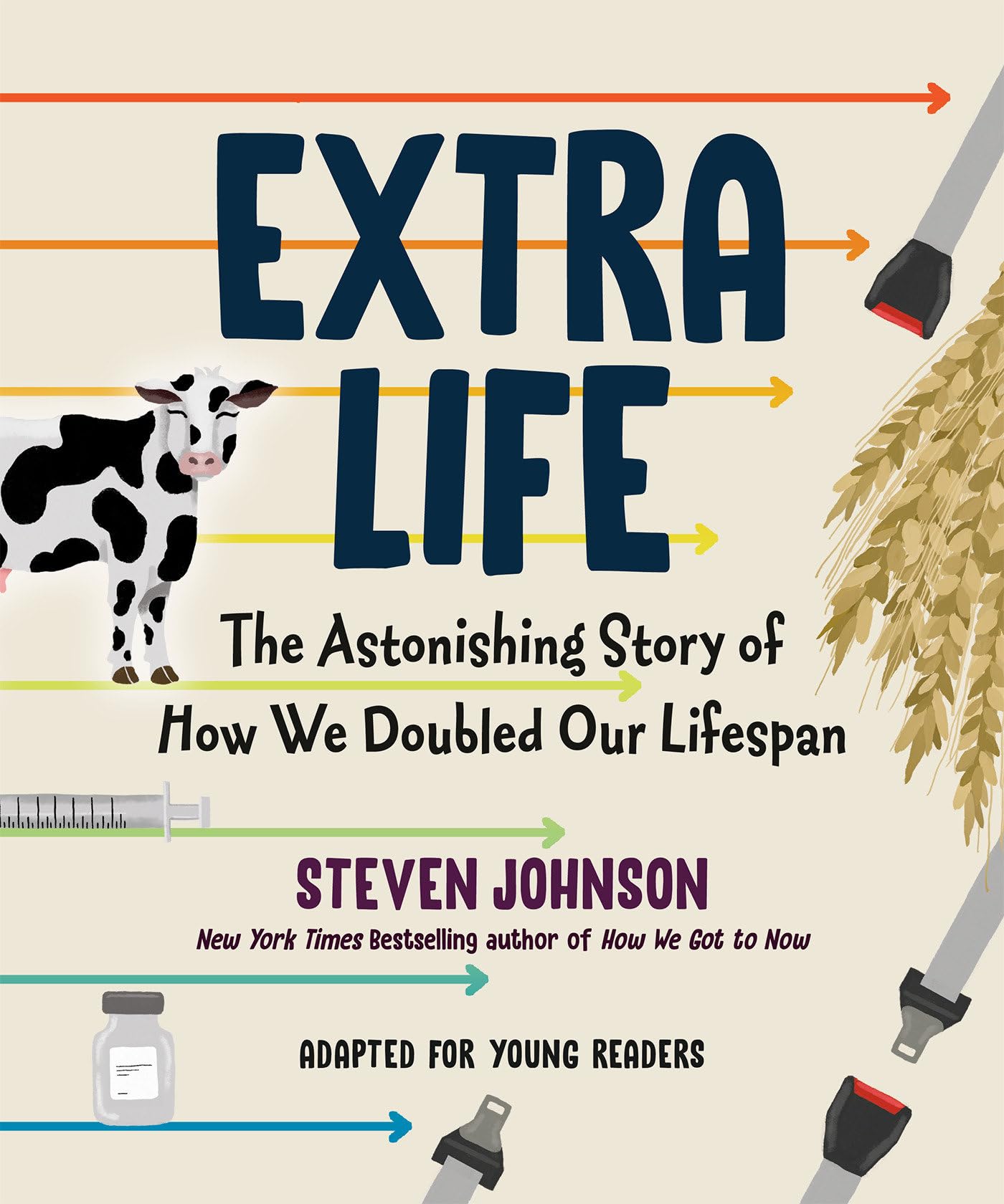 Buy Extra Life (Young Readers Adaptation): The Astonishing Story of How We Doubled Our Lifespan by Steven Johnson | Viking Books for Young Readers | Hardcover | Children's Health & Diseases Books — BookShops.in