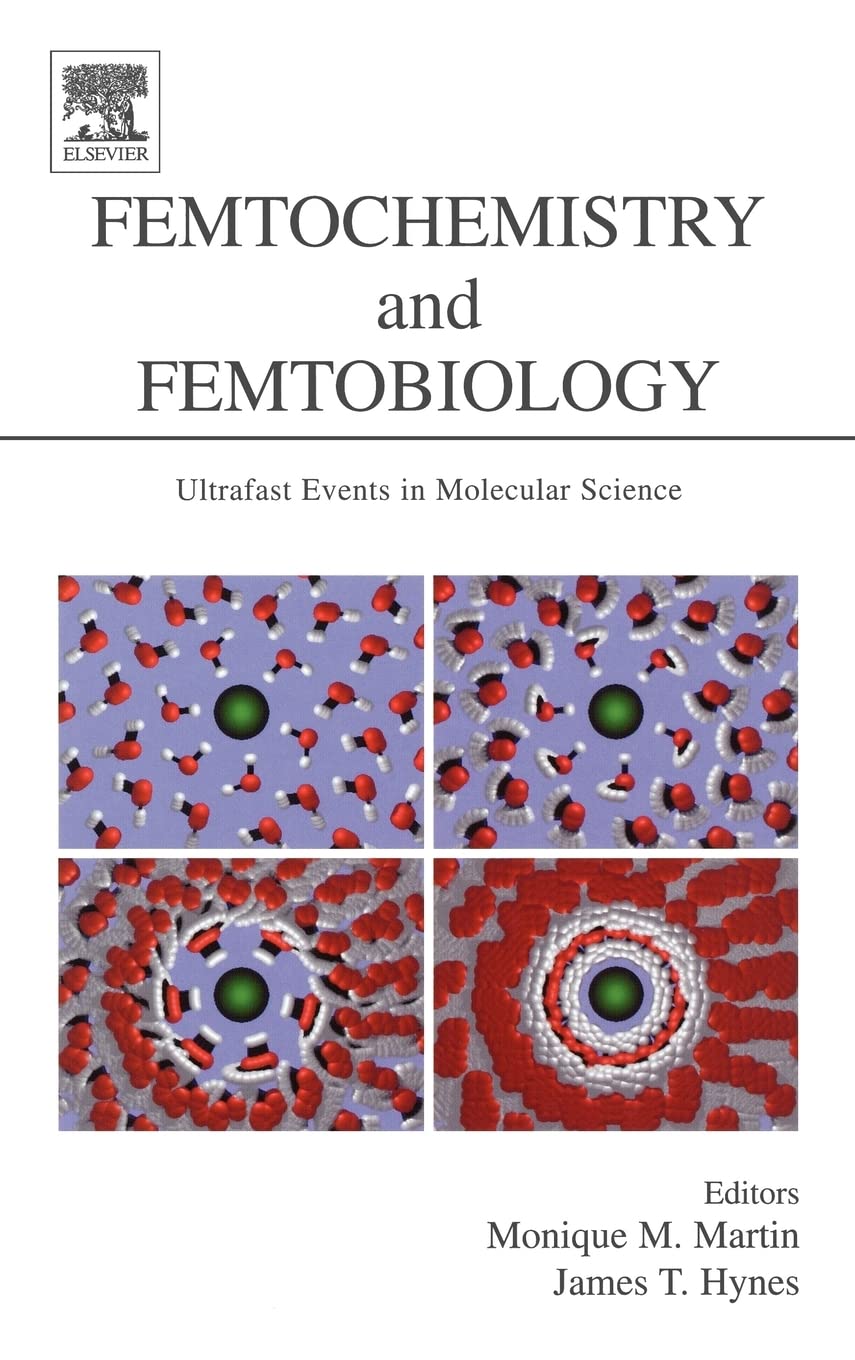 Femtochemistry and Femtobiology: Ultrafast Events in Molecular Science by Monique M. Martin – Hardcover book cover