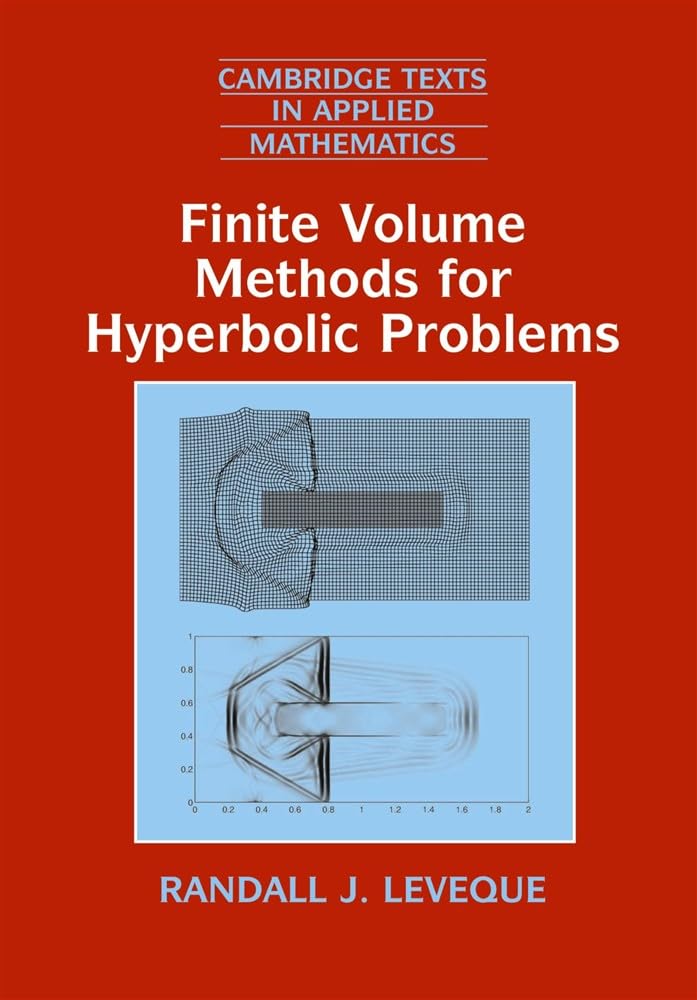 Buy Finite Volume Methods for Hyperbolic Problems by Randall J. Leveque | Cambridge University Press | Hardcover | 9780521009249 — BookShops.in