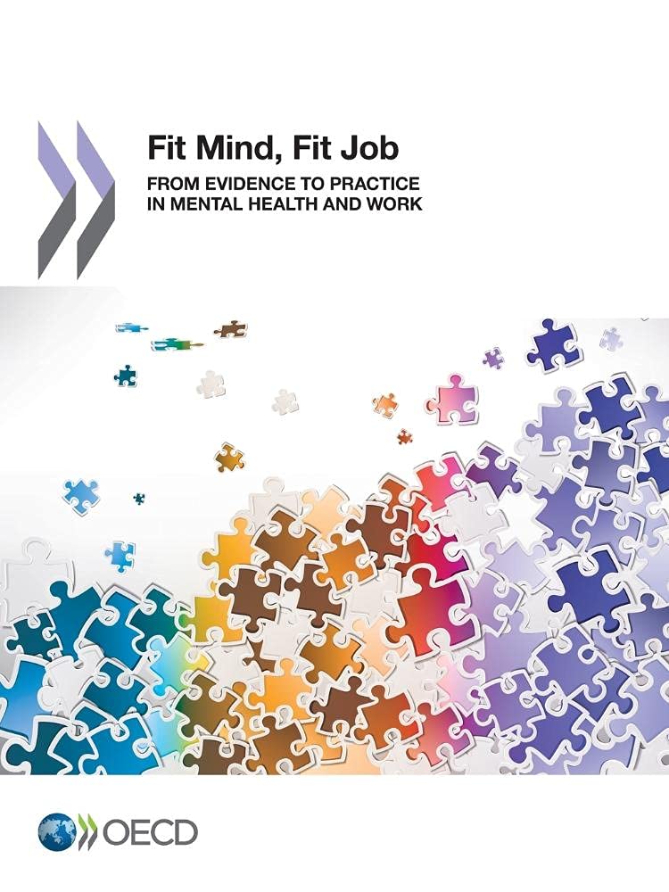 Buy Fit Mind, Fit Job: From Evidence to Practice in Mental Health and Work by OECD | Hardcover | English | Economics & Development — BookShops.in