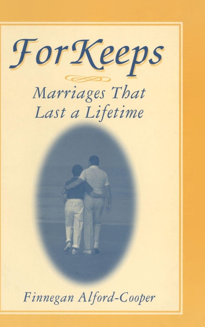 Buy For Keeps: Marriages That Last a Lifetime by Finnegan Alford-Cooper | Hardcover | M E Sharpe Inc | English | 1st Edition | Social Sciences | Political Science & International Relations — BookShops.in