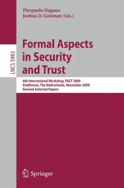 Buy Formal Aspects in Security and Trust (English, Pierpaolo Degano | Joshua D. Guttman) — BookShops.in