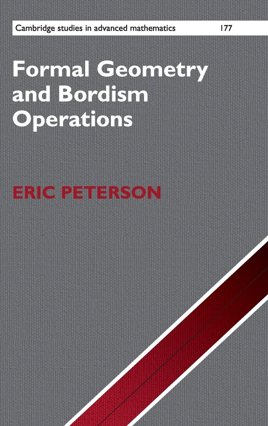Buy Formal Geometry and Bordism Operations by Eric Peterson | Cambridge University Press | English | Paperback | 9781108428033 — BookShops.in