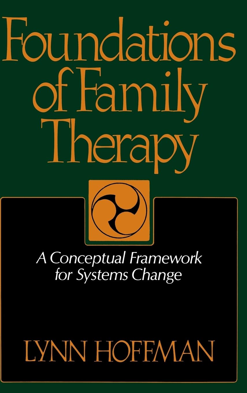 Buy Foundations of Family Therapy by Lynn Hoffman | Basic Books | Hardcover | Psychotherapy Textbook — BookShops.in