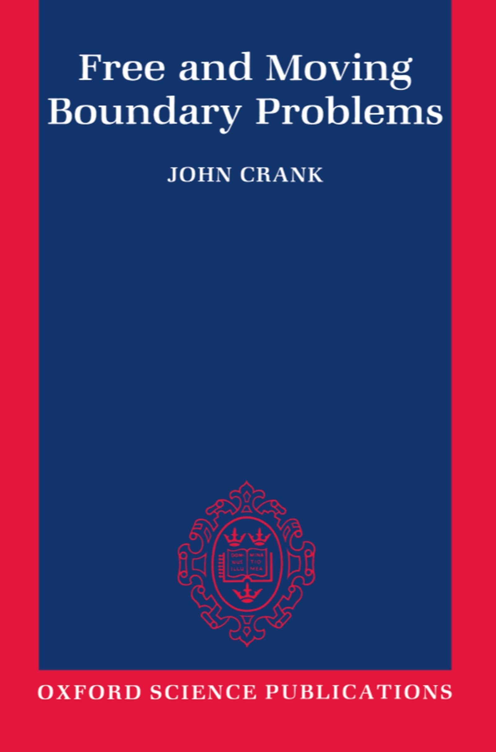 Buy Free and Moving Boundary Problems by John Crank | Oxford Science Publications | Hardcover | Engineering & Mathematics Reference — BookShops.in