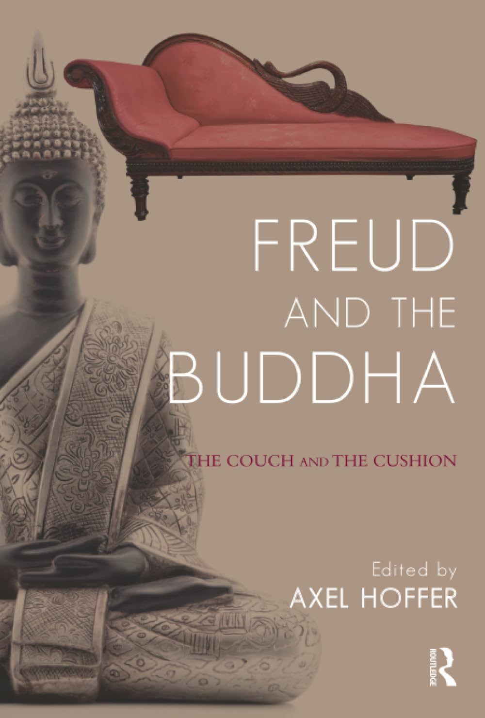 Buy Freud and the Buddha: The Couch and the Cushion by Axel Hoffer | Karnac Books | Hardcover | 1st Edition | 9781782201472 — BookShops.in