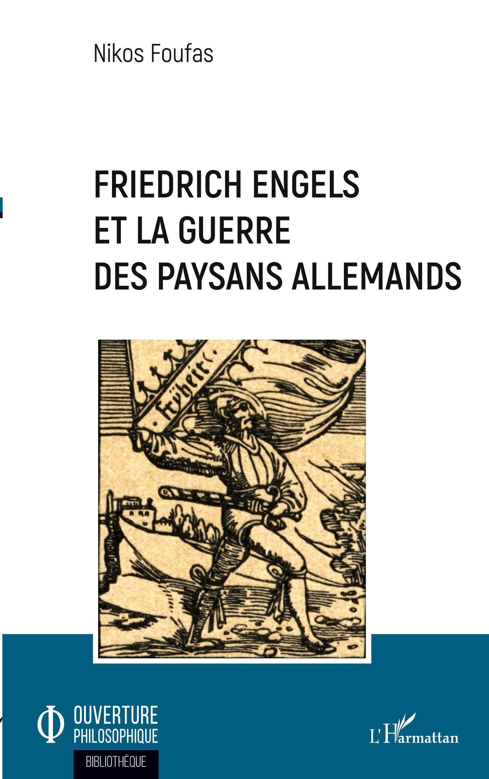 Buy Friedrich Engels et la guerre des paysans allemands (Ouverture Philosophique) by Nikos Foufas | Editions L'Harmattan | Hardcover | French | Economics & Philosophy Book — BookShops.in