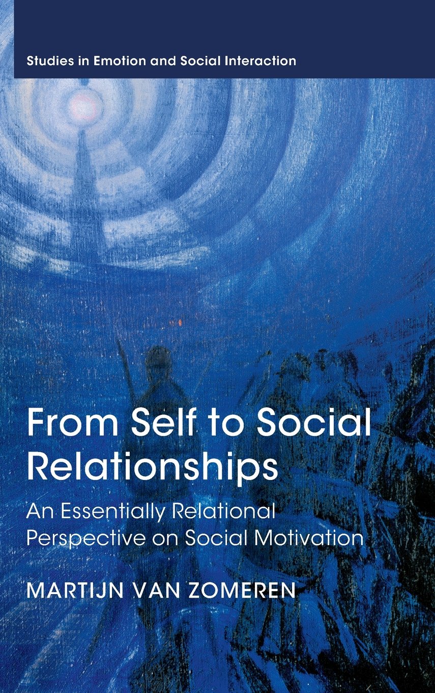 Buy From Self to Social Relationships by Martijn Van Zomeren | Cambridge University Press Hardcover | Studies in Emotion and Social Interaction | Motivational Psychology Book — BookShops.in