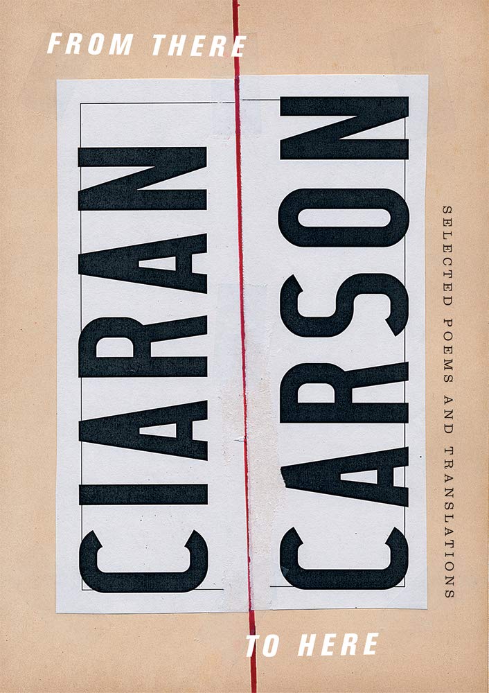 Buy From There to Here: Selected Poems and Translations by Ciaran Carson | Wake Forest Univ Pr | Hardcover | English Poetry Collection — BookShops.in