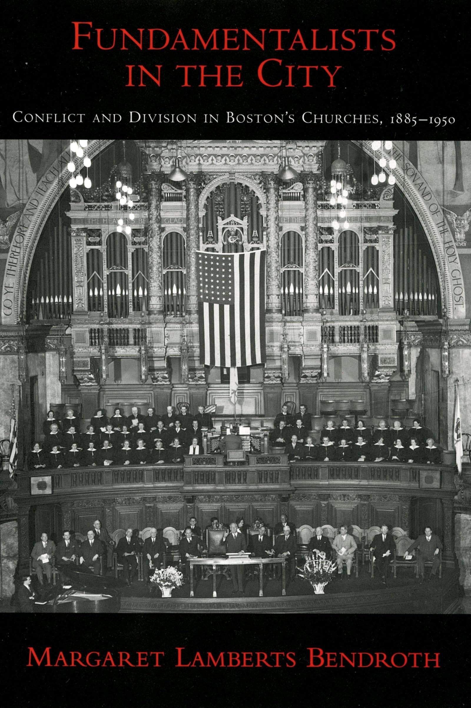 Buy Fundamentalists in the City: Conflict and Division in Boston's Churches 1885-1950 by Margaret Lamberts Bendroth | OUP USA | English | Paperback | Religion in America — BookShops.in