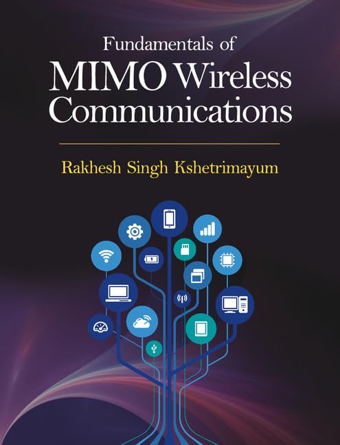 Buy Fundamentals of MIMO Wireless Communications by Rakhesh Singh Kshetrimayum | Cambridge University Press | Hardcover | 1st Edition | Higher Education Textbook for Computer Science & Networking — BookShops.in